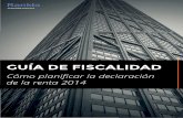 GUÍA DE FISCALIDAD - rankia.s3.amazonaws.comrankia.s3.amazonaws.com/promociones/2015-guia-fiscalidad.pdf · 2014, antes de que nos llegue el borrador de la renta y tenga inicio la