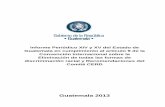 Informe Periódico XIV y XV del Estado de Guatemala …€¦ · Convención Internacional sobre la Eliminación de todas las formas de ... Contra la Discriminación y el Racismo ...