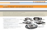 Serie Uc SoporteS timken con rodamiento de bolaS · a nuestro amplio conocimiento en ingeniería de rodamientos, en metalurgia y sellos, y en las aplicaciones de los usuarios finales