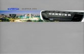 Carrier SUPRA 550 Camer Un gran avance en … · Control de velocidad para la ciudad Control de deshielo automático Reloj programable de deshielo ... (1 ,823 x 791 x 555 mm) Dimensiones