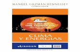 CLIMA Y ENERGIAS - isagen.com.co · Los contenidos de los artículos de este libro son respon- ... deshielo de los polos y glaciares y los ... ofrecer soluciones a la problemática