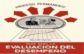 GUIA PARA LA EVALUACION DEL DESEMPENO · 2018-07-30 · CAPITULO 1 ASPECTOS GENERALES DE LA EVALUACION DEL DESEMPEÑO 1. DEFINICION: Consiste en un proceso permanente que cubre un