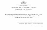 La Comunicación No Verbal en los debates …uvadoc.uva.es/bitstream/10324/5763/1/TFG_F_2014_19.pdf · en comunicación no verbal, aborda las investigaciones que se han desarrollado
