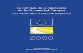 La política de competencia de la Comunidad Europeaec.europa.eu/competition/publications/annual_report/2000/... · política de competencia, quisiera resaltar los pro- ... sidad general