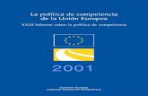La política de competencia de la Unión Europeaec.europa.eu/competition/publications/annual_report/2001/... · La política de competencia de la Unión Europea ... dero cáncer para
