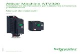Altivar Machine ATV320 NVE41292 08/2016 Altivar … · Variadores de velocidad para motores síncronos y asíncronos Manual de instalación 08/2016. 2 NVE41292 08/2016 La información