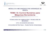TEMA 18: Control Numérico para Máquinas-Herramientaehu.eus/manufacturing/docencia/423_ca.pdf · Además de los movimientos de los ejes, el CNC permite automatizar funciones de no