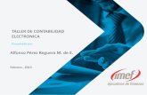 TALLER DE CONTABILIDAD ELECTRONICA - …imef.org.mx/CDMexico/descargas/2015/mdi/febrero/17_03Alfonsoperez … · Regla 2.8.17 Papeles de trabajo y registro asientos contables Regla