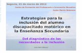Estrategias para la inclusión del alumno discapacitado ... · inclusión del alumno discapacitado motórico en la Enseñanza Secundaria Del diagnóstico de las ... operación lógica
