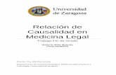 Relación de Causalidad en Medicina Legal - …zaguan.unizar.es/record/47824/files/TAZ-TFG-2015-1067.pdf · Relación de Causalidad en Medicina Legal Trabajo Fin de Grado Victoria