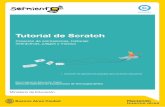 Tutorial de Scratch - educatetic.files.wordpress.com · Scratch es un entorno de programación gratuito destinado a niños en edad escolar que permite crear historias interactivas,