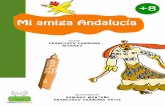Mi amiga Andalucia - Educational Children Books amiga Andalucia.pdf · Mi amiga Andalucía Hace ... marinas. Una amplia zona de ella pertenecía al fondo del mar en aquellos tiempos