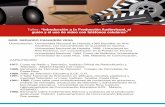 Taller: “Introducción a la Producción Audiovisual, al guión y el uso de ... · Miembro del jurado del premio de producción audiovisual del COLPER. 2005. Miembro del jurado del