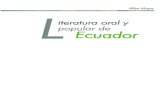 iteratura ooral yy popular dde Ecuador - FlacsoAndes | … · de la hegemonía y el etnocentrismo, se califica como “culto”. Más allá de la importancia que tiene el tomar en