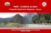 PER - CUSCO al 2021 - CNE | Consejo Nacional de … · Proyecto Educativo Regional - Cusco PER - CUSCO al 2021 CONSEJO PARTICIPATIVO REGIONAL DE EDUCACIÓN COPARE - CUSCO