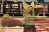 Andina QUINUA ANDINA - Bienvenido a MINISTERIO … guia de... · Guía de Exhibición QUINUA ANDINA 24 Las herramientas que se utilizaban en la antigüedad por los Incas para cultivar