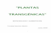 “PLANTAS TRANSGÉNICAS” · Procedimientos para la obtención de plantas transgénicas ... 5.1.3. Mejora de la productividad y producción ... transgénicas con una amplia variedad