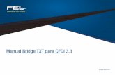 Manual Bridge TXT para CFDI 3 - facturarenlinea.com.mx · 10 Descuento Opcional Importe del descuento por concepto. ... 2 TipoOperacion Requerido compra/venta Elemento para definir