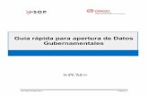 Guía rápida para apertura de Datos Gubernamentalessgp.pcm.gob.pe/wp-content/uploads/2017/01/Guia_RapidaDAG_v0301… · información de las entidades públicas, ... gubernamentales