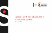 Informe ONS VIII edición 2016 II Clase social y Salud · Contenidos •Antecedentes •Objetivos •Aspectos teóricos •Estructura de Clase Social en Colombia (2008 y 2015) •Fuentes