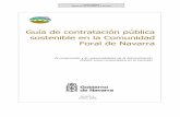 Guía de contratación pública sostenible en la … · La contratación pública sostenible en la Comunidad Foral de Navarra es una herramienta para hacer realidad la integración