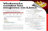 Violencia contra las mujeres en Lima - flora.org.pe · han atendido a 6,643 personas afectadas por la violencia familiar y/o sexual. 0 200 400 600 800 1000 944 863 548 500 413 Lima