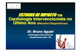 ESTUDOS DE IMPACTO na Cardiologia …sociedades.cardiol.br/sbc-ba/aulas/Bruno Aguiar.pdf · PCI as primary revascularization strategy - no. (%) 0.50 CABG as primary revacularization