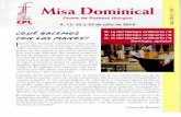 Misa Dominical · cada uno de nosotros participar en el sacrificio de la misa y ... del mundo» (Homilía en la santa misa, ... de que la vida de una comunidad cristiana es un ...