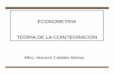 ECONOMETRIA TEORÍA DE LA COINTEGRACIÓN - … · ECONOMETRIA TEORÍA DE LA COINTEGRACIÓN Mtro. Horacio Catalán Alonso. I. REGRESIÓN ESPURÍAREGRESIÓN ESPURÍA. Econometría Yt