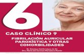 CASO CLÍNICO - catedratrombosis.comcatedratrombosis.com/wp-content/uploads/2017/03/casoclinico09.pdf · CASO CLÍNICO - Fibrilación auricular paroxistica y otras comorbilidades