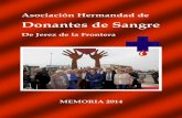 Donantes de Sangre€¦ · Asociación – Hermandad de Donantes de Sangre de Jerez PRESIDENTE D. Hermenegildo Sabido Galera VICEPRESIDENTA Dª. ... tipo de resumen de trabajo.