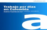 Trabajo por días en Colombia - media.actualicese.commedia.actualicese.com/IE_04_2014.trabajos_por_dias_en_colombia.pdf · Jornada de trabajo para empleados domésticos 7 ¿cuándo