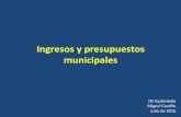 Ingresos y presupuestos municipales - labmedios.comlabmedios.com/wp-content/uploads/2017/04/Ingresos-y-presupuesto... · el plan de presupuesto, todo según la Cons0tución, el Código