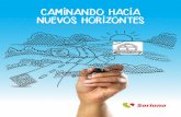 CAMINANDO HACIA NUEVOS HORIZONTES · nuevos horizontes informe de responsabilidad social y sostenibilidad 2016. sobre este informe ... horizontes para nuestra empresa. 1. la cadena