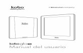 Manual del usuario - download.kobobooks.comdownload.kobobooks.com/ereader/guide/alyssum/userguide_es_ES.pdf · Guía del usuario de Kobo Glo HD Índice Acerca de tu eReader Kobo.....6
