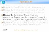 IPI - Universitat de València · La importancia de la documentación 2. Estructura de un proyecto clásico A. Memoria B. Planos ... Los algoritmos y técnicas son las correctas.