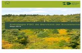 Estrategia FSC de Servicios del Ecosistema - ic.fsc.org · Anexo II: Riesgos potenciales y medidas de mitigación asociadas con las ... Para que la certificación FSC sea aplicable
