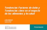 Tendencias Factores de éxito y Tendencias clave en el ... · Tendencias clave en el negocio de los alimentos y la salud Julian Mellentin Ciudad de México Octubre de 2010 ... Esto