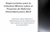 Derechos sobre Minería y Diferimiento de las …archivos.diputados.gob.mx/Comisiones_LXII/Hacienda/P/021013/29.pdf · Derecho especial sobre minería aplicando una tasa del 7.5%