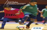 Futsal Dev Prog and Guidelines - FIFA.comresources.fifa.com/mm/document/footballdevelopment/futsal/02/83/13/... · 1. Consultoría 13 2. Cursos de formación de entrenadores y árbitros
