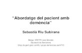 “Abordatge del pacient amb demència” - gestor.camfic.catgestor.camfic.cat/Uploads/ITEM_880_EBLOG_2068.pdf · Sospecha de deterioro cognitivo Anamnesis al paciente y familiar