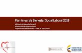 Plan Anual de Bienestar Social Laboral 2018 · Plan Anual de Bienestar Social Laboral 2018 ... Promueve un balance entre la vida personal y profesional de sus funcionarios, ... 6