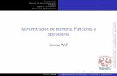 Administración de memoria: Funciones y operacionessistop.gwolf.org/laminas/10_funciones_admin_memoria.pdf · Notación: Sistemas binario, decimal, hexadecimal ¡Importante! ... En
