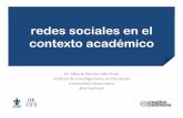 Redes Sociales Académicas - Universidad Veracruzana · redes sociales en el ... En$clase$con$mis$alumnos$y$alumnas$ ... • Creación$de$grupos$virtuales$de$trabajo$ • Compar1r$información$en$grupos$