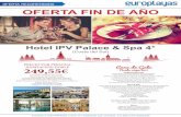 Hotel IPV Palace & Spa 4* - backnuevo.europlayas.netbacknuevo.europlayas.net/europlayasback/pdfOfertas/20179/13525.pdf · Hotel IPV Palace & Spa 4* oferta RECOMENDADA ENTRA E INFÓRMATE