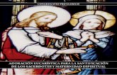 aDoraciÓn eucarística para la santificaciÓn De los ... · de María hacia todos los Sacerdotes, haga nacer una cadena de adoración perpetua, para la ... no sólo se ora a Dios