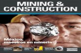 México, maestros en minería - Construction and Mining … · vidad, el bajo consumo de energía, el diseño ergonómico, y particularmente, por la seguridad. Como se puede leer