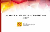 PLAN DE ACTIVIDADES Y PROYECTOS 2017€¦ · sociedad española una serie de valores importantes para que los jóvenes ... sean protagonistas de los casos prácticos que ejemplifiquen