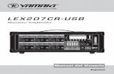 Manual LEX 207CR-USB - YAMAKI sonido profesional · ajustarlo y repita los • Amplificador 200W RMS @ 4 ohms.pasos31paraal 3 para configurar LEX207CR-USB tiene en6total 6 canales,LEX207CR-USB2