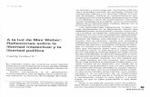 A la luz de Max Weber: Reflexiones sobre la libertad ...mingaonline.uach.cl/pdf/racs/n1/Art04.pdf · desencantar el mundo de la naturaleza y del hombre, era el mensaje que daba a